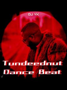 DJ Yk — Tunde Ednut Dance Beat