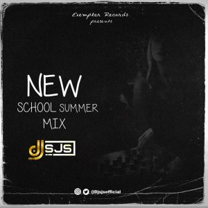 Dj Sjs - New School Summer Mix