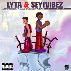 Lyta & Seyi Vibez – Different Conversation